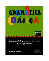 Gramatica Basica - Les bases de la grammaire espagnole