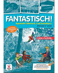Fantastisch ! 1ère année - Cahier