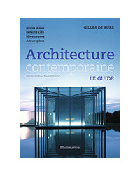 Architecture contemporaine - Le guide