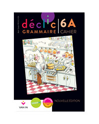 Déclic Grammaire 6A - Cahier