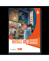 Buckle Up! 6 This means business Leerwerkboek