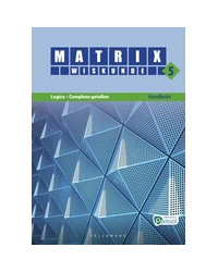 Matrix Wiskunde 5 Logica, complexe getallen Doorstroom Wetenschappen Handboek (incl. Pelckmans Portaal)