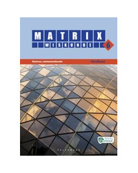 Matrix Wiskunde 6 Matrices, ruimtemeetkunde Doorstroom Gevorderde wiskunde Handboek (incl. Pelckmans Portaal)