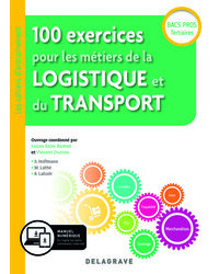 100 exercices pour les métiers de la logistique et du transport