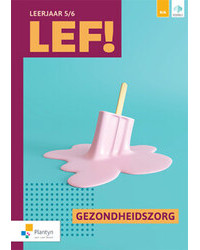 LEF! 5/6 Gezondheidszorg deel 1/2 (incl. digitale leerpaden, Scoodle) (pakket)