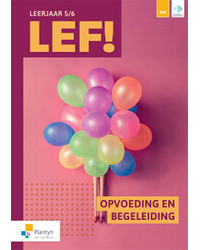 LEF! 5/6 Opvoeding en begeleiding deel 1/2 (incl. digitale leerpaden, Scoodle) (pakket)