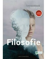 Filosofie Tweede graad Leerwerkboek (incl. Pelckmans Portaal)
