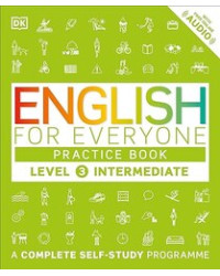 English for Everyone: Level 3 Intermediate - Practice Book