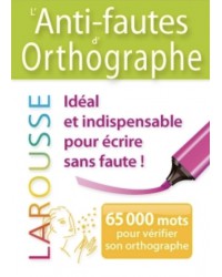Larousse - L’anti-faute d’orthographe