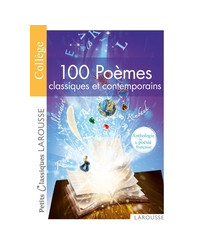 100 Poèmes classiques et contemporains - Anthologie de la poésie française