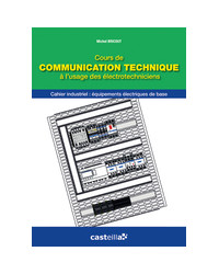Cours de communication technique à l'usage des électrotechniciens Bac Pro ELEEC (2013) 