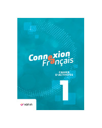 Connexion Français 1 - cahier d’activités