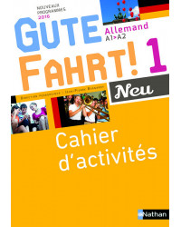 Gute Fahrt ! NEU 1 - Cahier d'activités