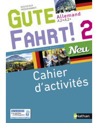 Gute Fahrt ! NEU 2 - Cahier d'activités