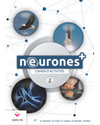 Neurones + 2 - Cahier d’activités