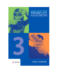 Objectif Français pour se qualifier 3 - Livre-cahier
