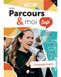 Parcours & moi SUP 4 - Manuel 6 - L’engagement
